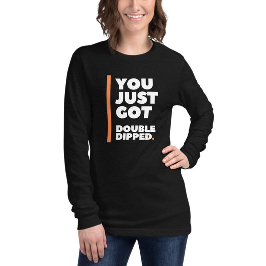 Double Dipped Long Sleeve Tee