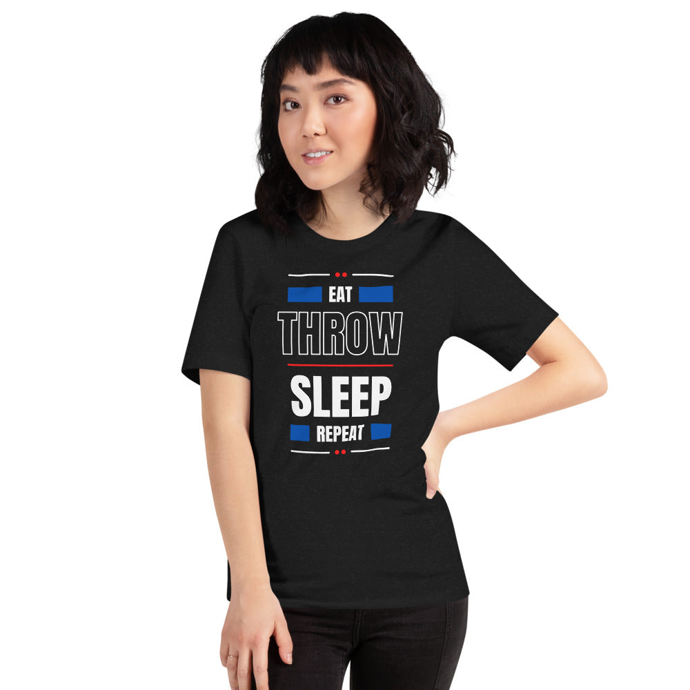 Eat Throw Sleep Repeat Unisex T-Shirt