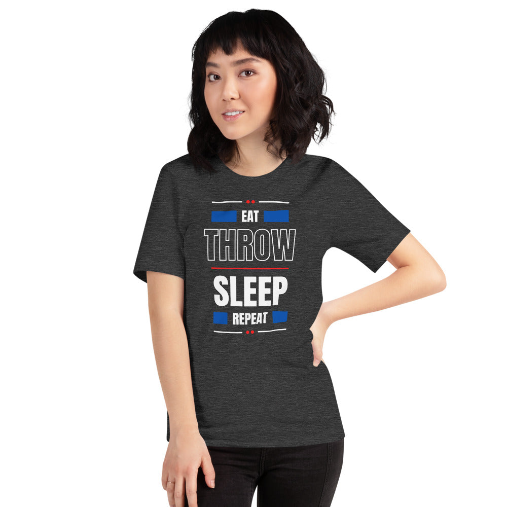 Eat Throw Sleep Repeat Unisex T-Shirt