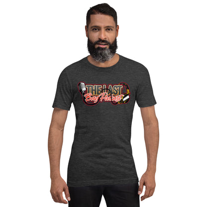 The Last Bag Podcast Unisex t-shirt