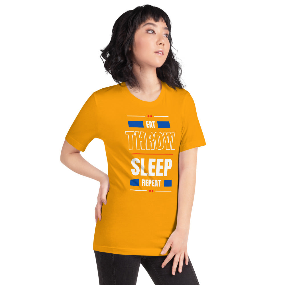Eat Throw Sleep Repeat Unisex T-Shirt